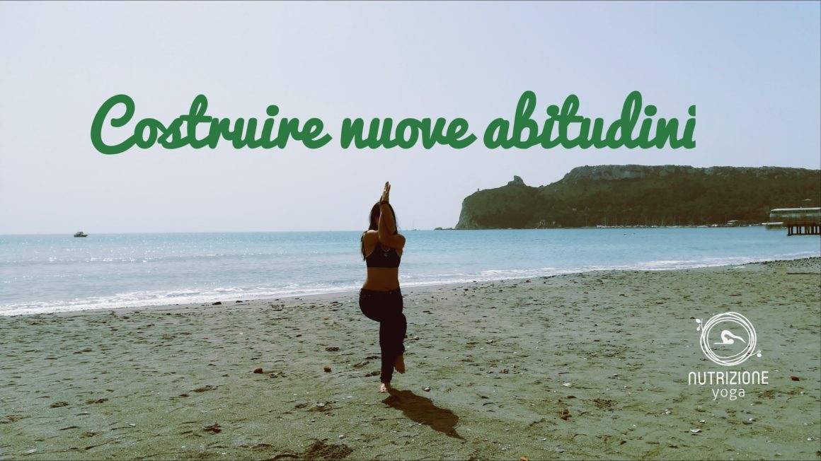 Costruire nuove abitudini